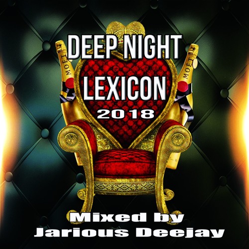 Deep Night Lexicon 2018 (Live Record) by Jarious Deejay