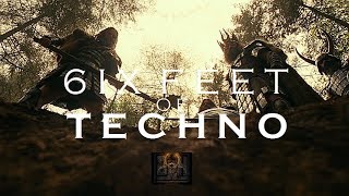 6IX FEET OF TECHNO . (Deep Techno mix - DJ Lord Heyz)