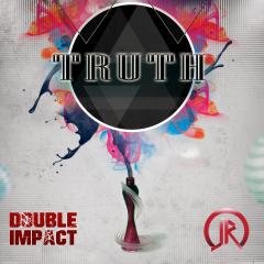Double-Impact-DJ-&amp;-Jed-Rex---Truth