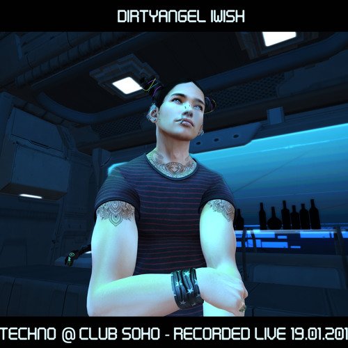 DIRTYANGEL@CLUB SOHO - TECHNO by DIRTYANGEL Iwish