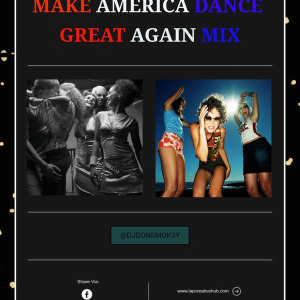 D.J. Donsmok3y - Make America Dance Great Again Mix