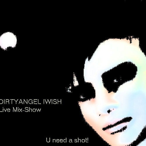 You Need A Shot! -DIRTYANGEL IWISH- by DIRTYANGEL Iwish