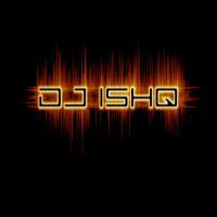 DJ ISHQ