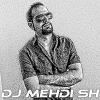 DJ MEHDI SH