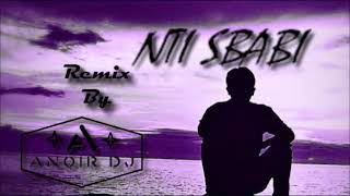 AnoiR DJ - Nti Sbabi (Full Remake 2018)