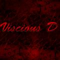 Viscious D