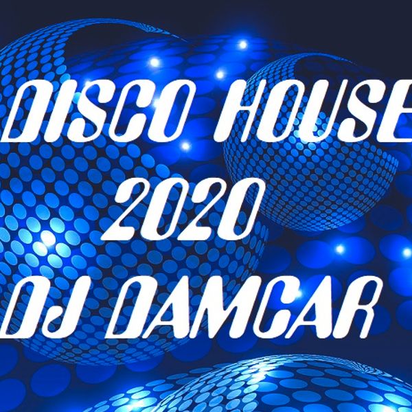 Disco House 2020 Dj Damcar