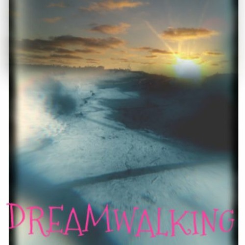 DREAMWALKING 2.0 by HappyWednesday