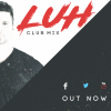 L.U.H CLUB MIX