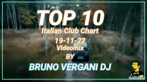 ITALIAN CLUB CHART 19-11-22 (BY BRUNO VERGANI DJ)