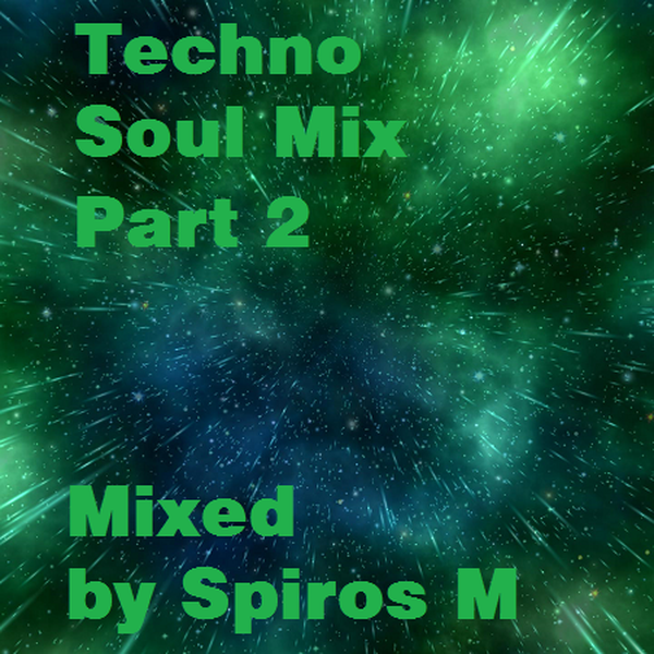 Techno Soul Mix - Part 2