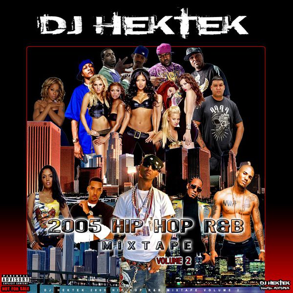 Dj Hektek 2005 Hip Hop R&amp;B Mixtape Vol. 2