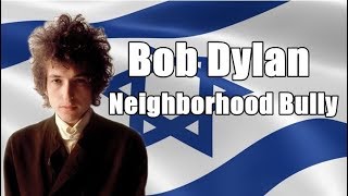 Bob Dylan - Neighborhood Bully (Lyrics &amp; Traducción)