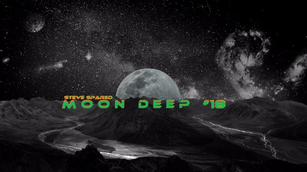 Steve Spared - Moon Deep #18