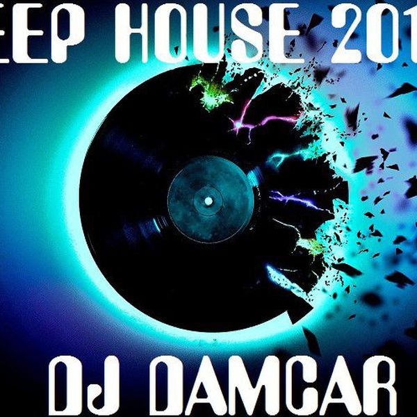 Deep House 2017 Dj Damcar