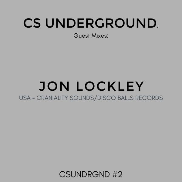 Cs Underground #2 - Jon Lockley (Usa)