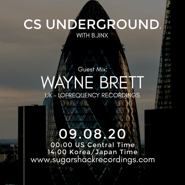 B.Jinx - Live On Sugar Shack (Cs Underground 9 Aug 2020) - Guest Mix: Wayne Brett (Uk)