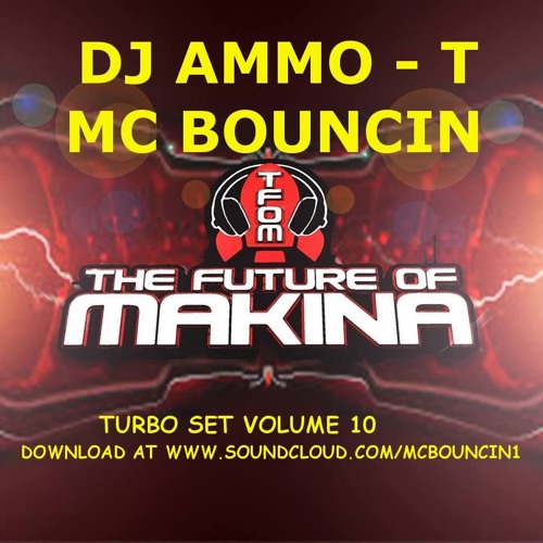 DJ Ammo T &amp; MC Bouncin D- Project Production Turbo Set Volume 10 by MC Bouncin Aka DJ Ammo T TFOM