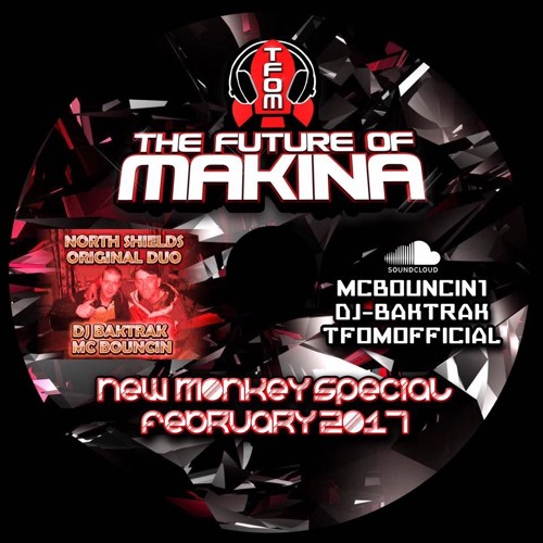 DJ Baktrak MC Bouncin New Monkey Set febuary 2017 by MC Bouncin Aka DJ Ammo T TFOM