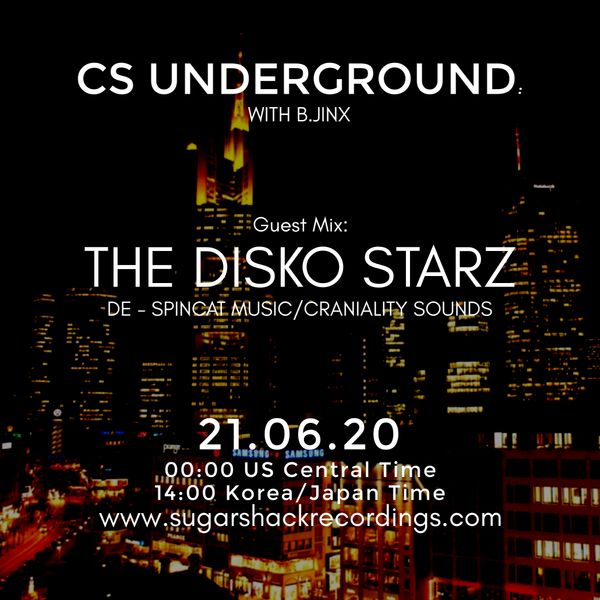 B.Jinx - Live On Sugar Shack (Cs Underground 21 June 2020) - Guest Mix: The Disko Starz (De)