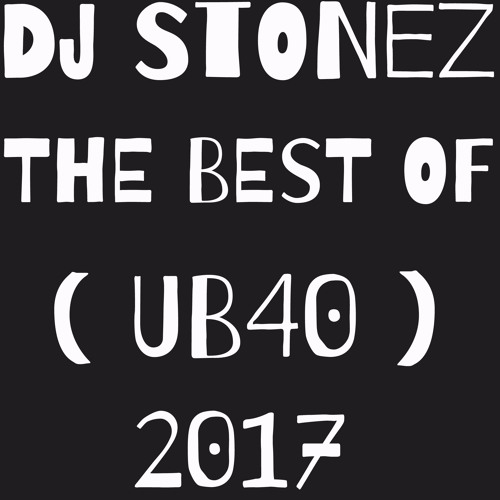 THE BEST OF ( UB40 ) by DJ STONEZ