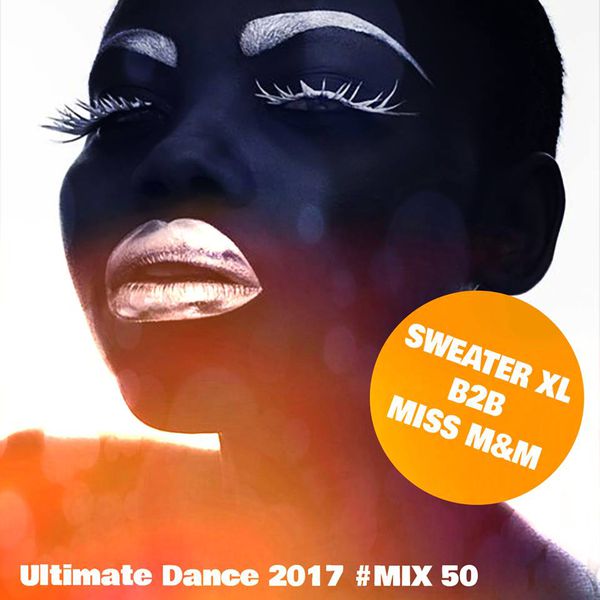 Ultimate Dance 2017 #Mix 50
