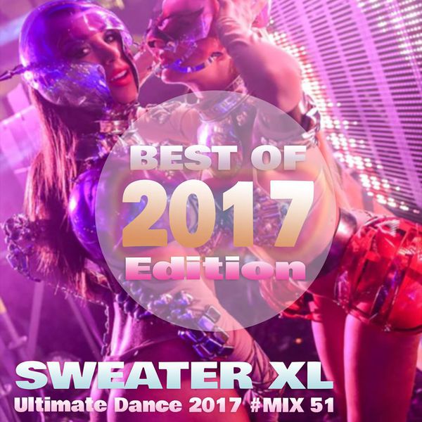 Ultimate Dance 2017 #Mix 51