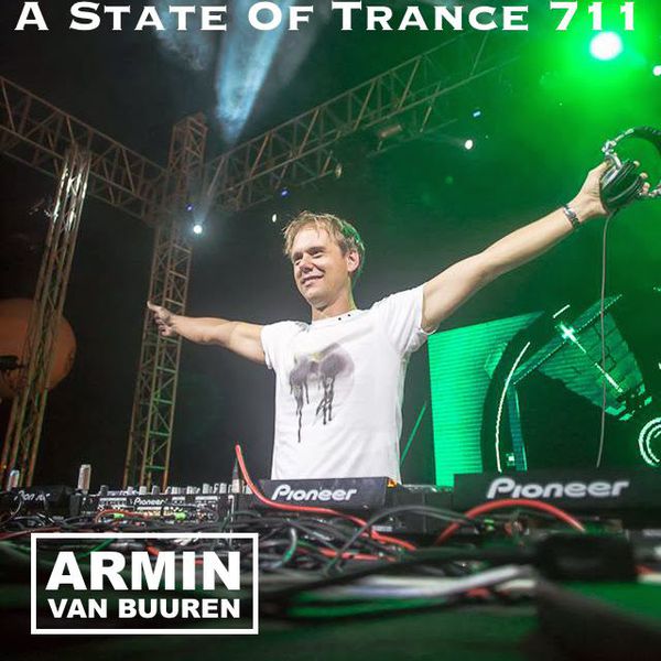 Armin_Van_Buuren_Presents_-_A_State_Of_Trance_Episode_711.