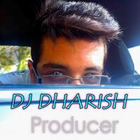 DJ DHARISH (✪FFICIAL)