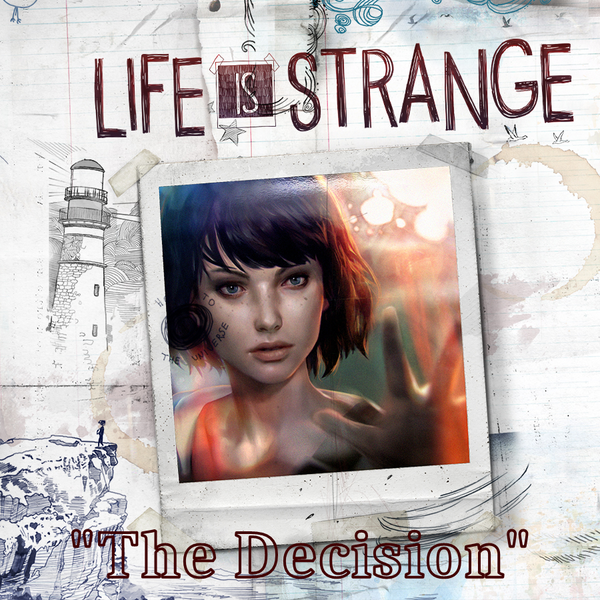 Life Is Strange Tnc Ost Mixz &quot;The Decision&quot;