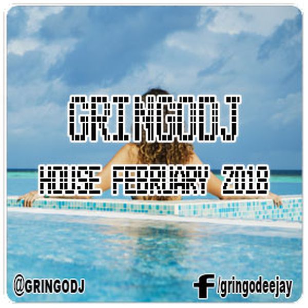 Gringodj - House February 2018