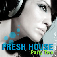 Fresh House Party Two