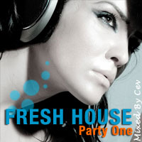 Fresh House Party One