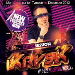 ELECTRO Session by DeeJay KrysK /// Mon Gland Sur Ton Tympan
