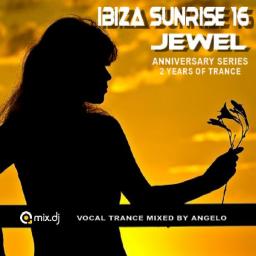 IBIZA SUNRISE 16  JEWEL ( anniversary series edit )