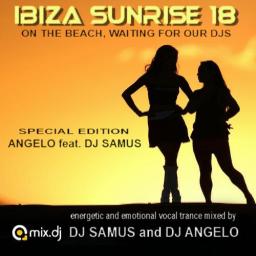 IBIZA SUNRISE 18  ( on the beach, waiting for our djs ) Angelo feat. DJ Samus