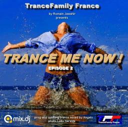 TRANCE ME NOW 2 ( TranceFamily France official )