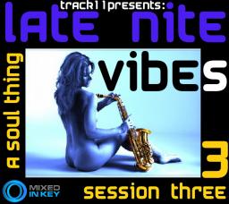 Late Nite Vibes - Session Three