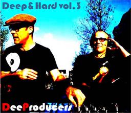 Deep &amp; Hard vol. 3