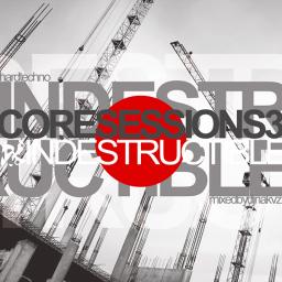 Core Sessions 3 - Indestructible