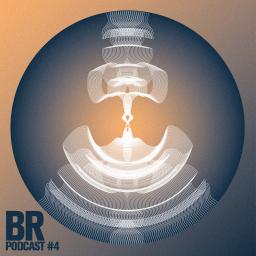 BR PODCAST #4 - Newcomer Mix