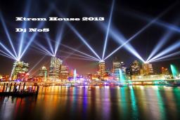 Xtrem House 2013
