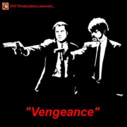 &quot;Vengeance&quot;