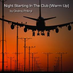 Night Starting In The Club (Warm Up)