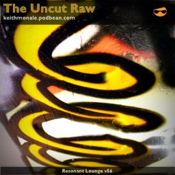 The Uncut Raw