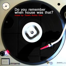 Do you remember when house was that?