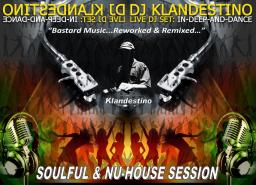 SOULFUL &amp; NU-HOUSE SESSION (LIVE DJ SET mixed by © Dj Klandestino)
