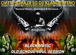 BLACK MUSIC OLD SCHOOL SOUL SESSION (LIVE DJ SET mixed by © Dj Klandestino)