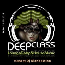 DEEP CLASS (Lounge Deep &amp; House Music)