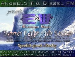 Electronic Waves, Summer Edition, July Session, with Angello T at Diesel FM